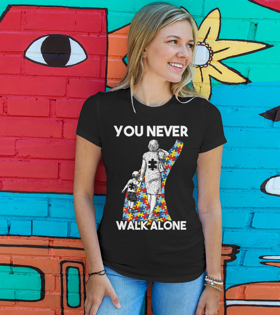You Never Walk Alone Autism Puzzle Piece Path With Child And Parent T-Shirt