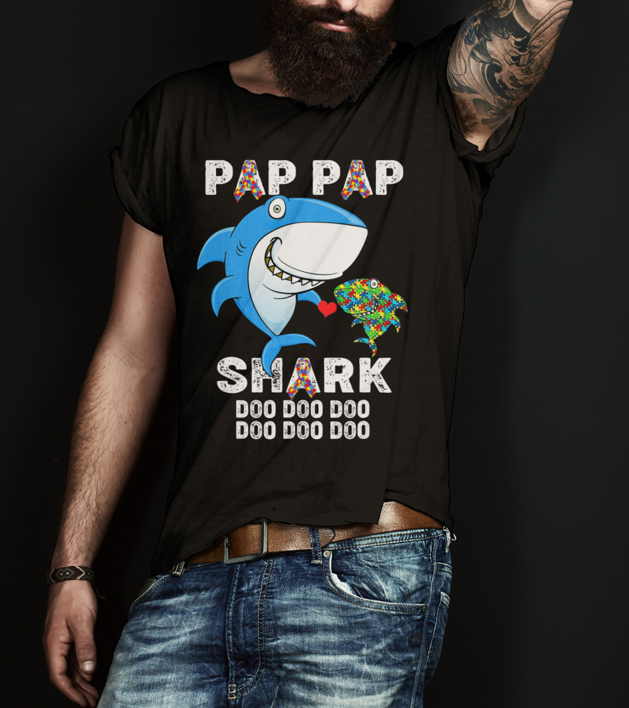 Pap Pap Shark Autism Awareness Doo Doo Doo T-Shirt