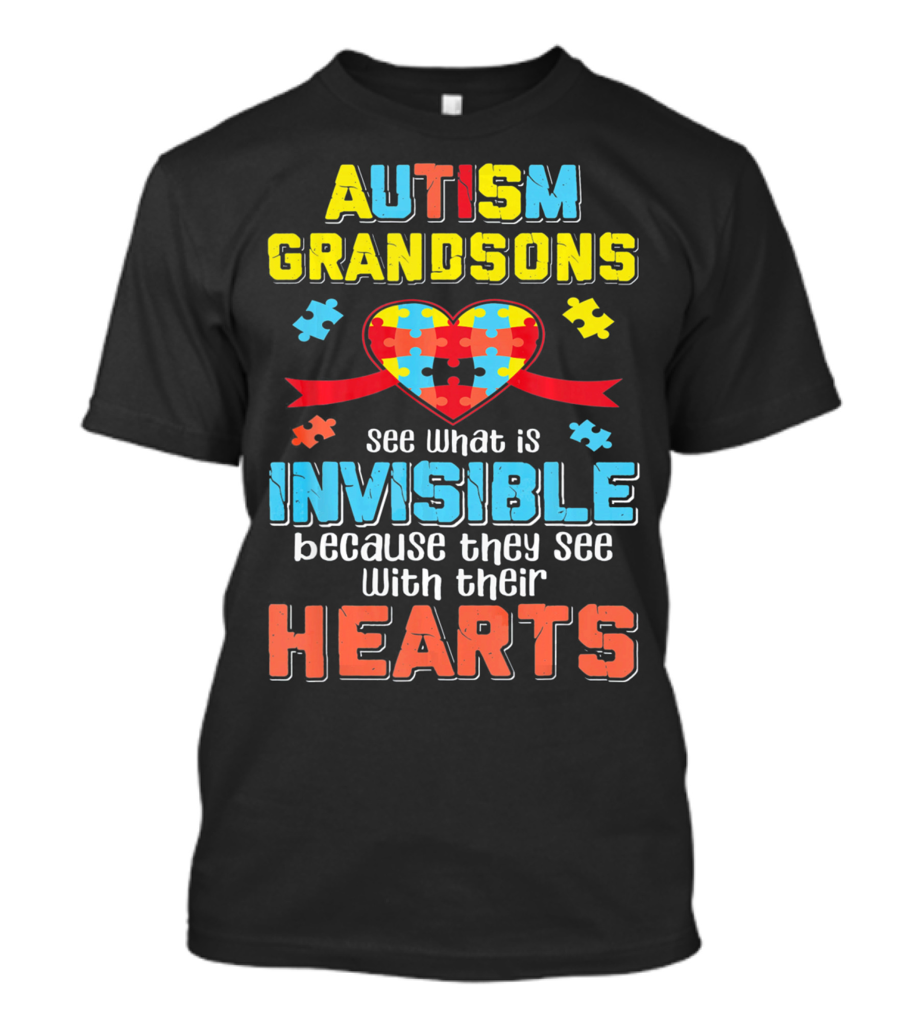 Autism Awareness Grandsons See What Is Invisible With Their Hearts T-Shirt
