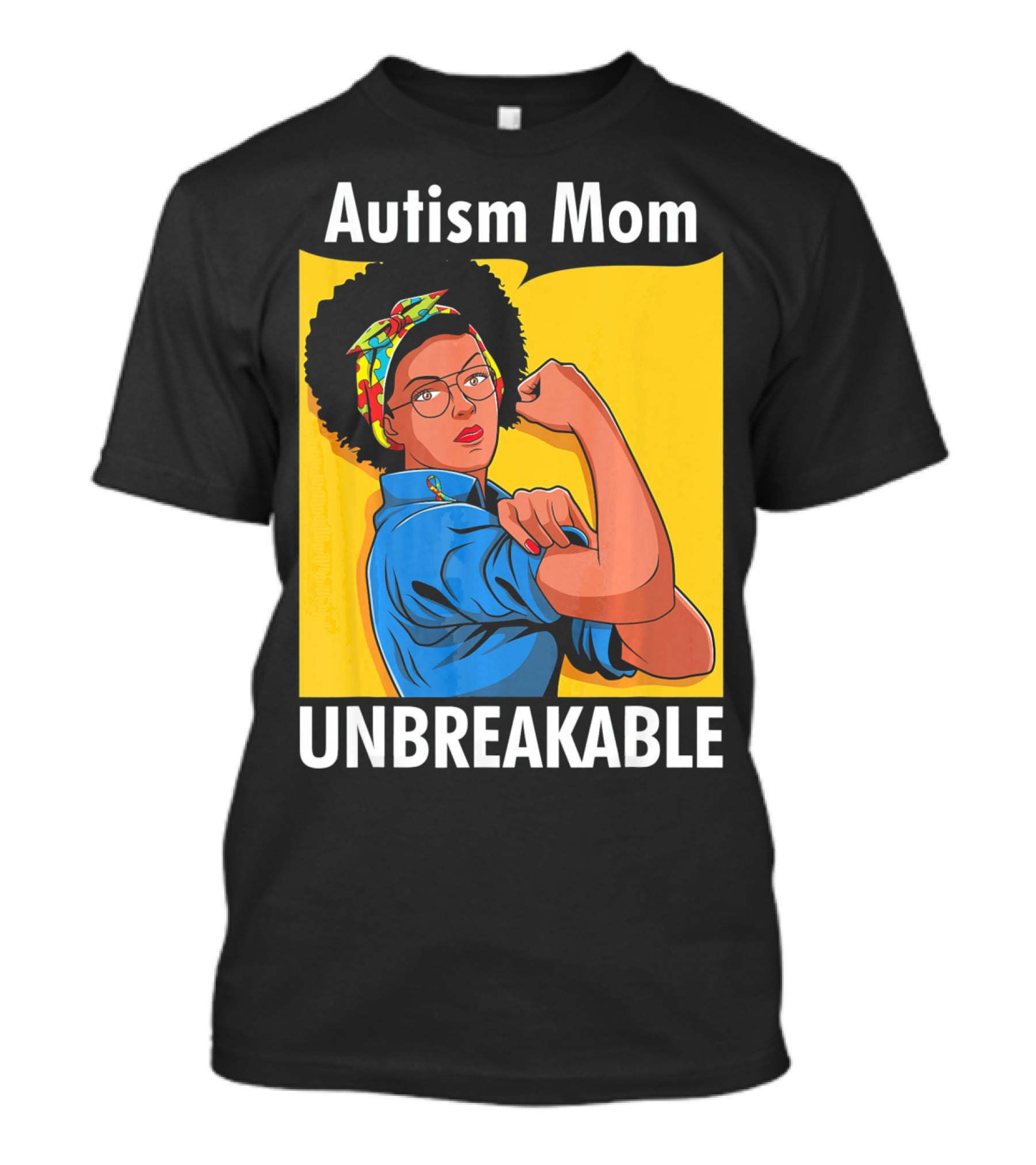 Autism Mom Unbreakable Afro Inspiring Woman Empowerment T-Shirt