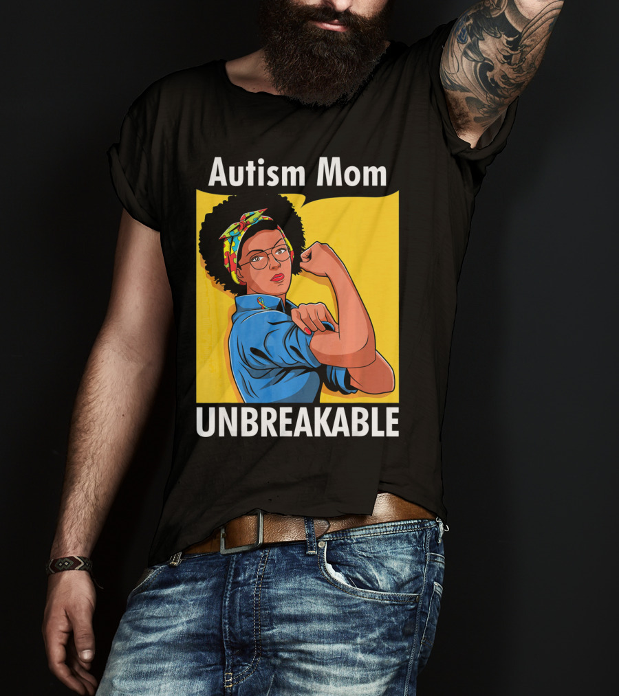 Autism Mom Unbreakable Afro Inspiring Woman Empowerment T-Shirt