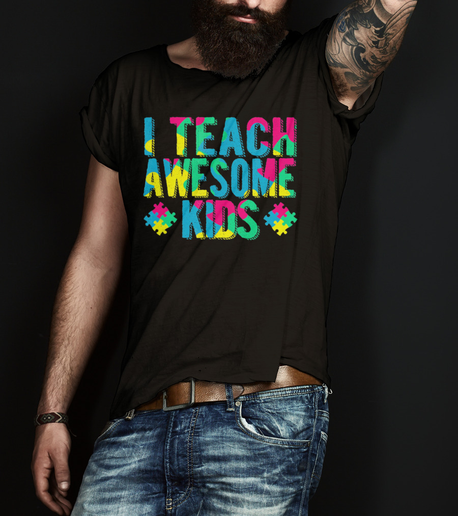 Autism Awareness I Teach Awesome Kids Puzzle Pieces T-Shirt