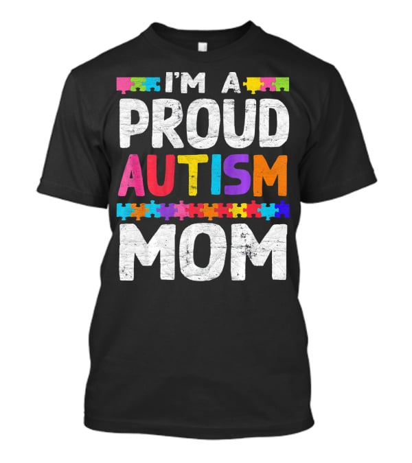 I'm A Proud Autism Mom Autism Awareness Puzzle T-Shirt