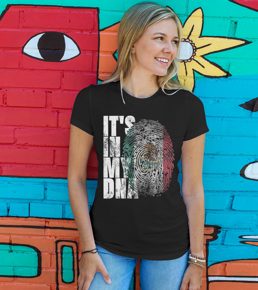 It's In My DNA Mexican Proud Hispan Fingerprint Flag T-Shirt