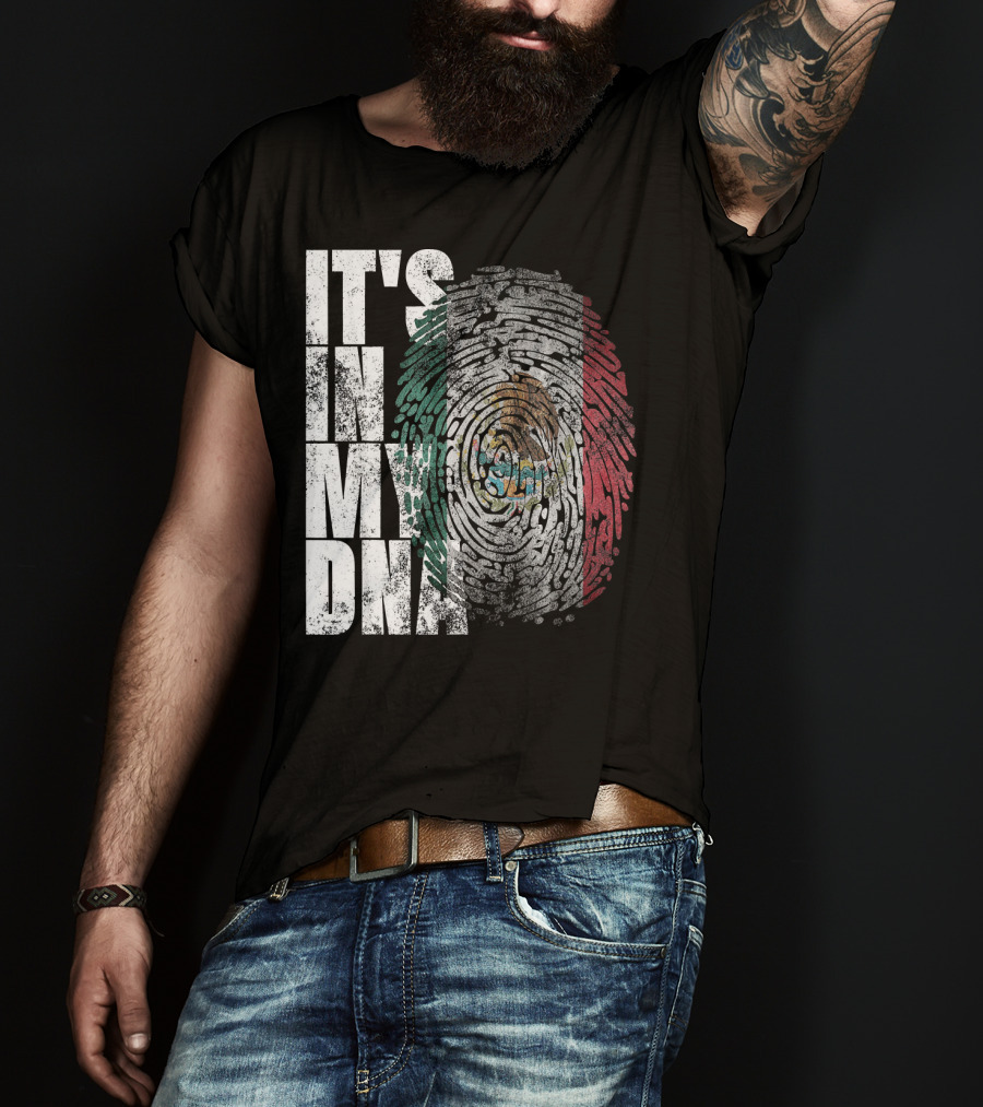 It's In My DNA Mexican Proud Hispan Fingerprint Flag T-Shirt