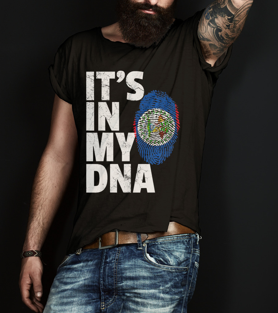 IT'S IN MY DNA Belize Flag Fingerprint T-Shirt