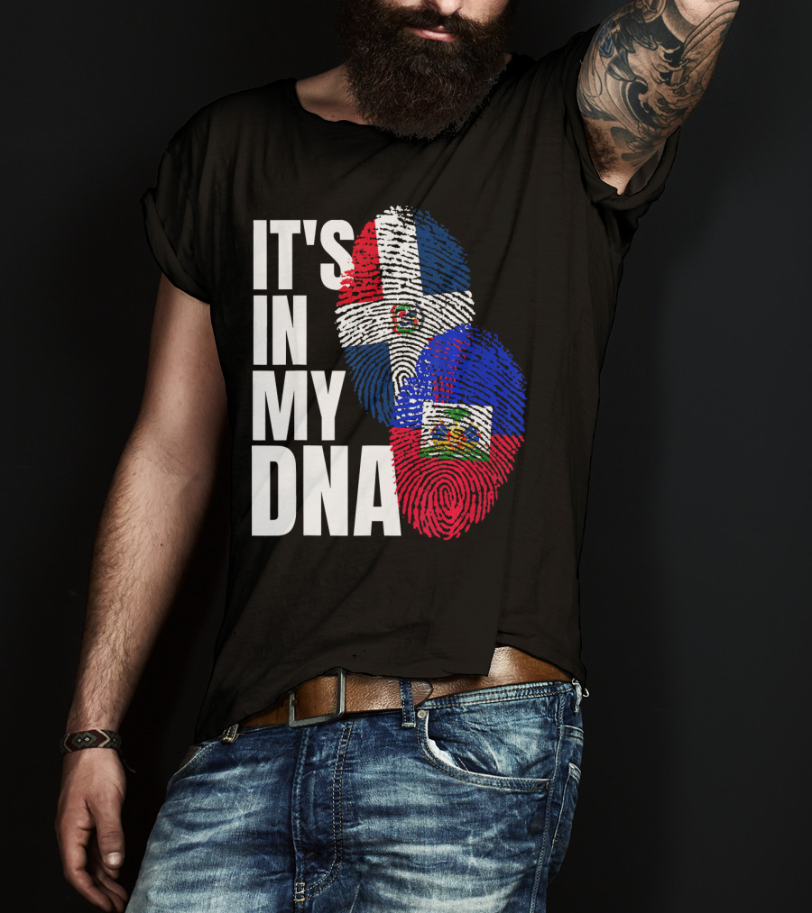 IT'S IN MY DNA Haitian And Dominican Flag Heritage Mix T-Shirt