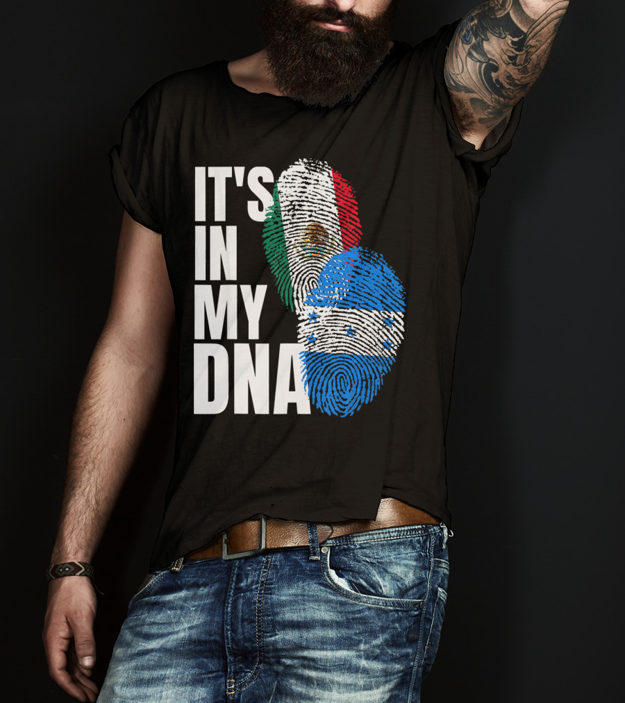 Mexican And Honduran Flag Fingerprints It's In My DNA Heritage T-Shirt