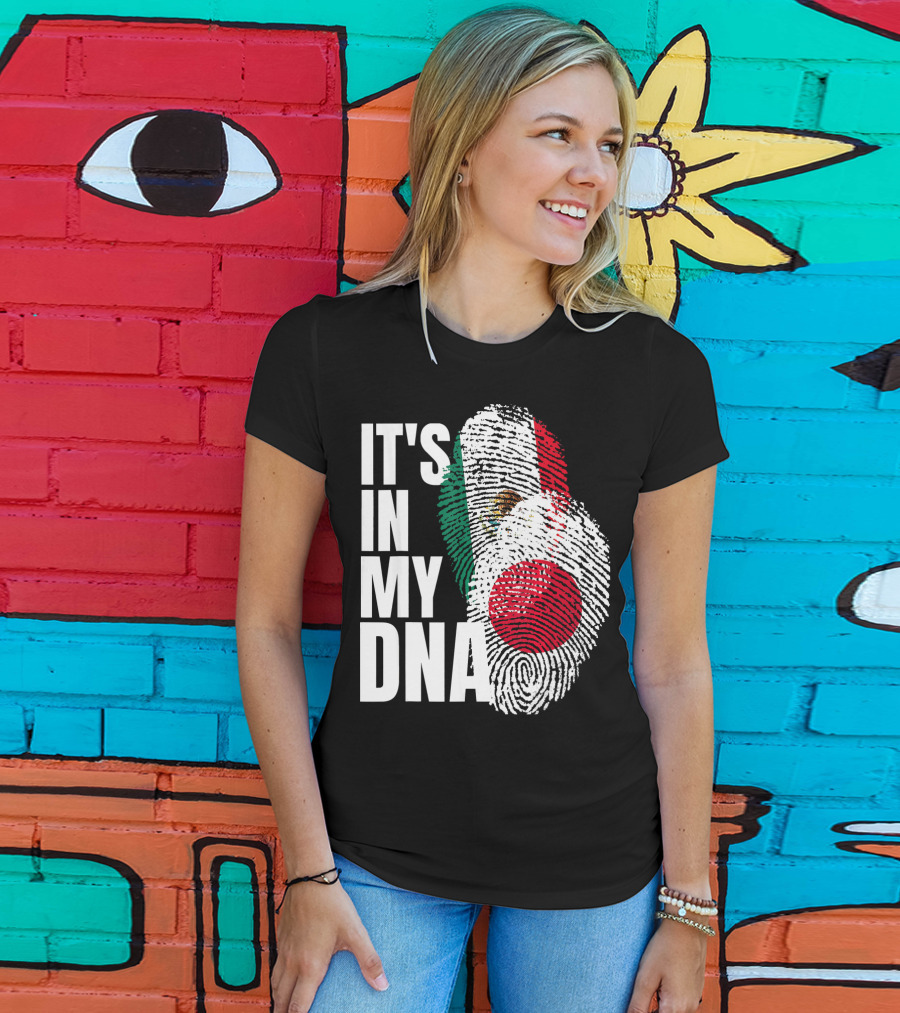 IT'S IN MY DNA Japanese Mexican Mix Heritage T-Shirt