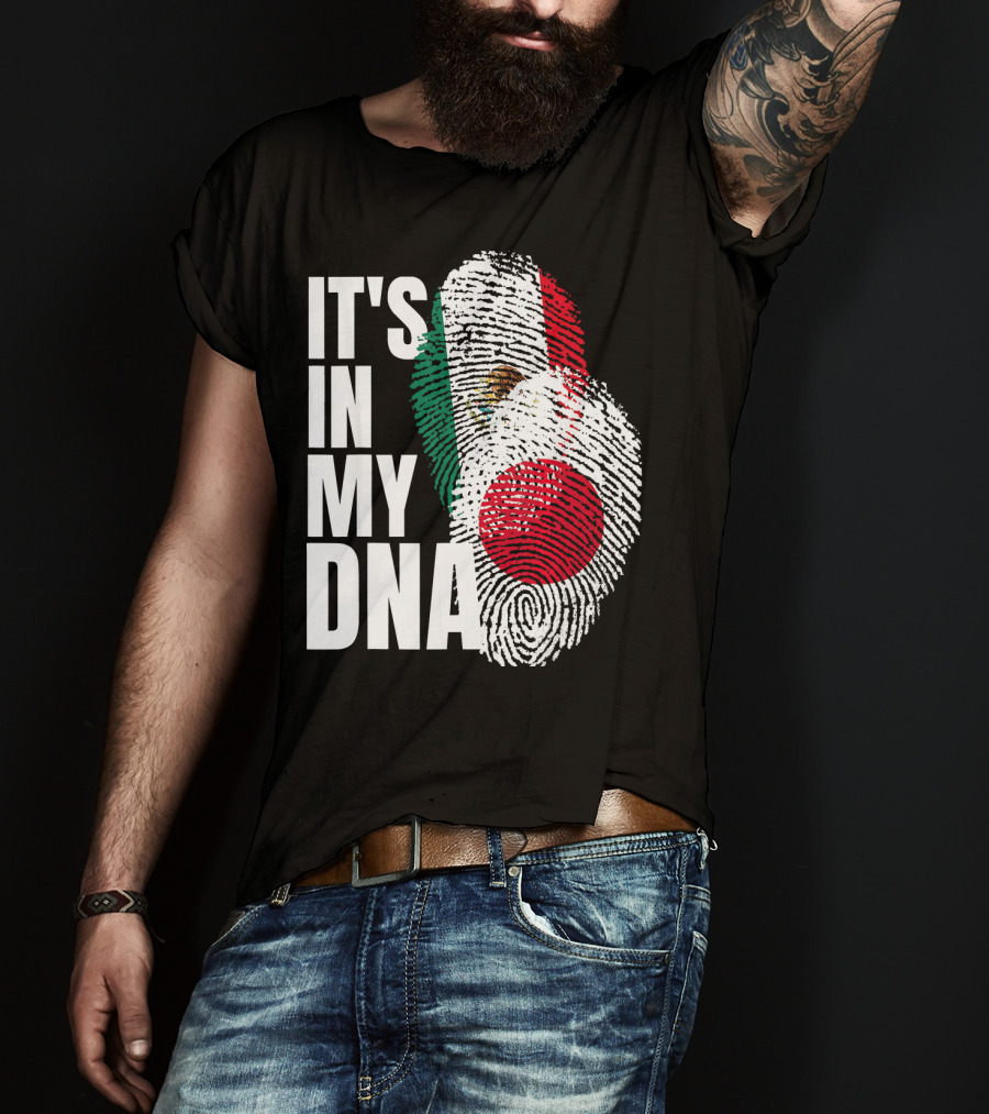 IT'S IN MY DNA Japanese Mexican Mix Heritage T-Shirt