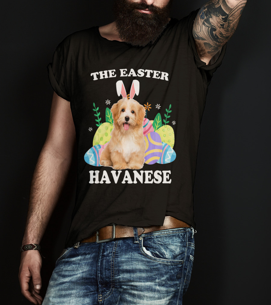 The Easter Havanese Bunny Dog With Colorful Eggs T-Shirt