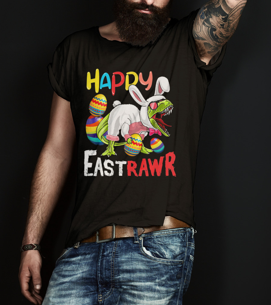 HAPPY EastRAWr Dinosaur Bunny Easter Eggs T-Shirt