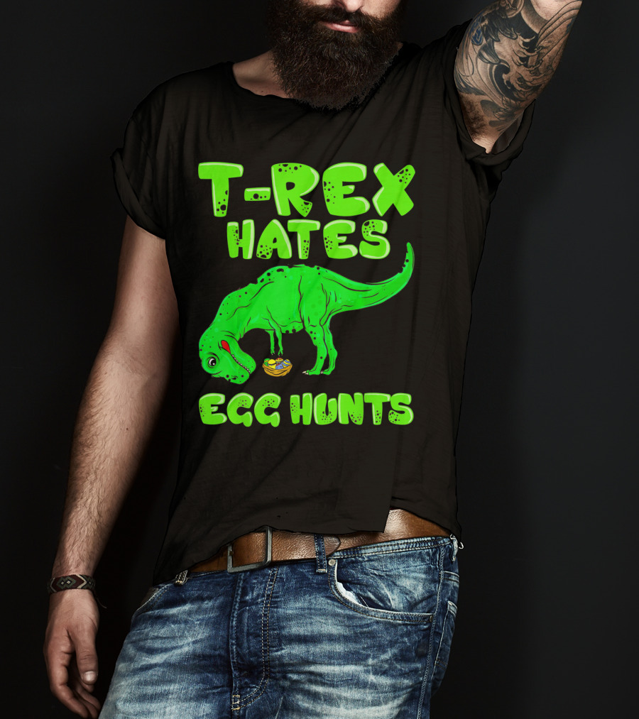 T-Rex Hates Egg Hunts T-Shirt