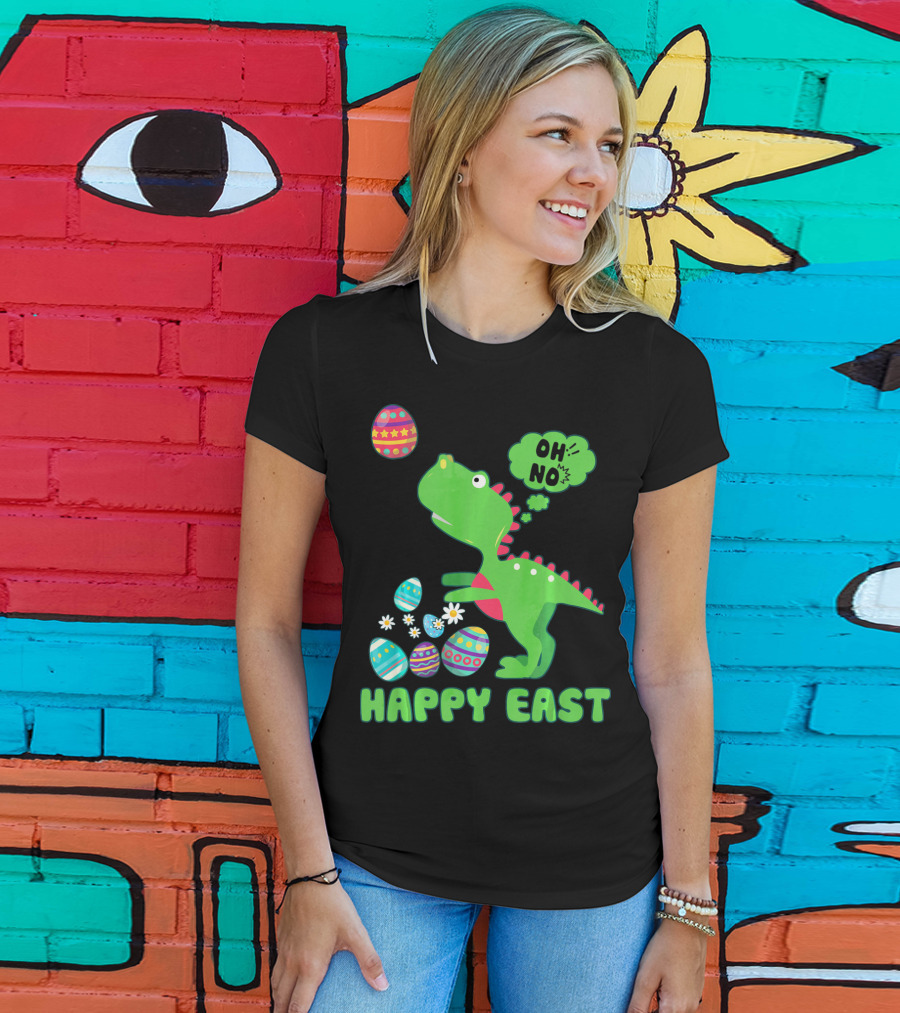 HAPPY EAST OH NO Cute Dinosaur With Easter Eggs T-Shirt