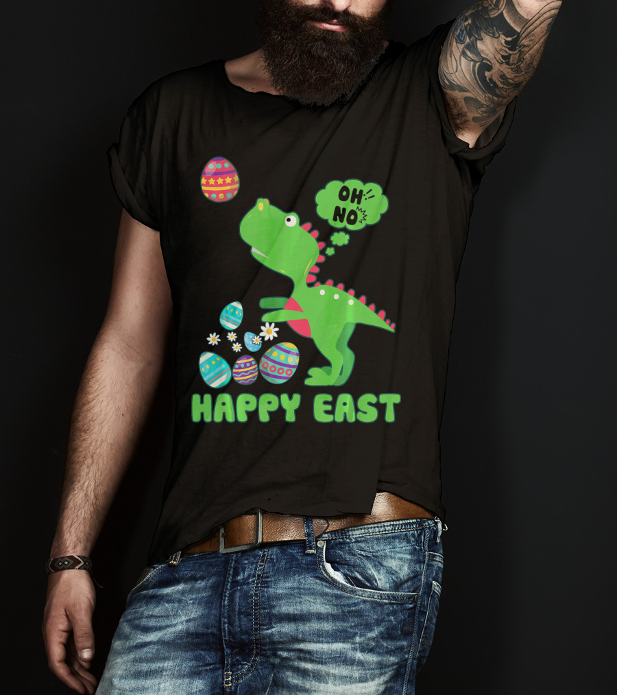 HAPPY EAST OH NO Cute Dinosaur With Easter Eggs T-Shirt