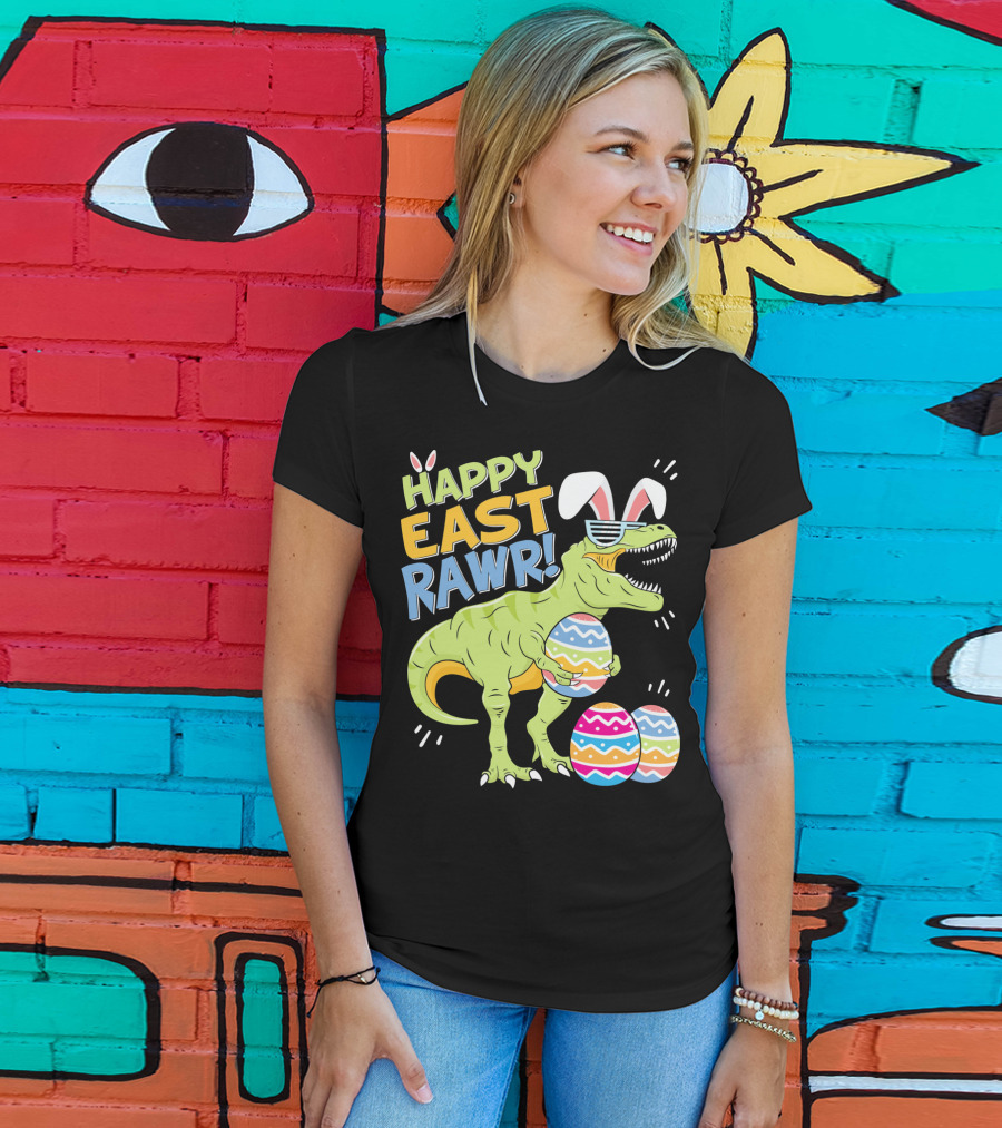 HAPPY EAST RAWR T-Rex Easter Bunny Dinosaur With Eggs T-Shirt