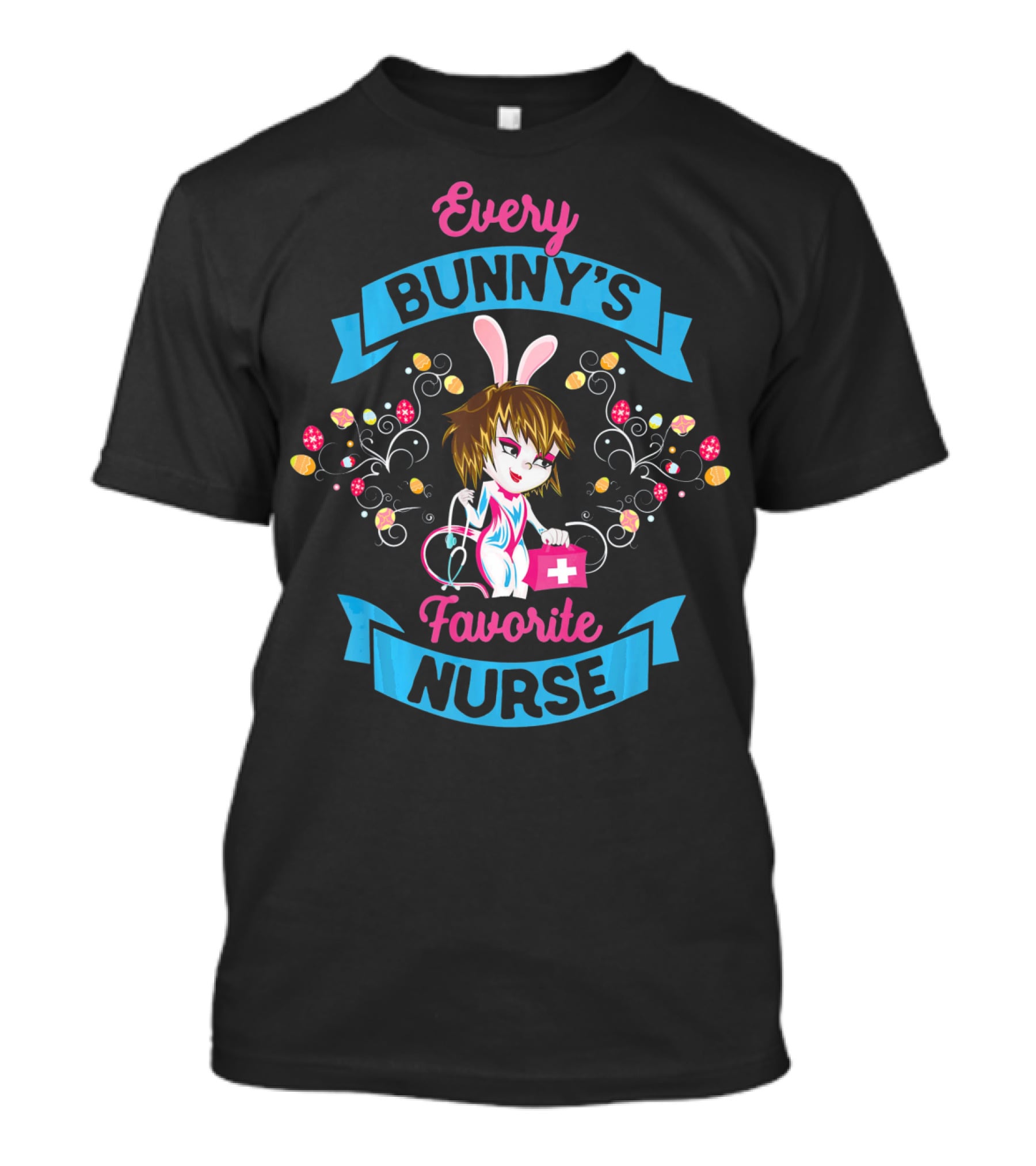 Every Bunny's Favorite Nurse T-Shirt