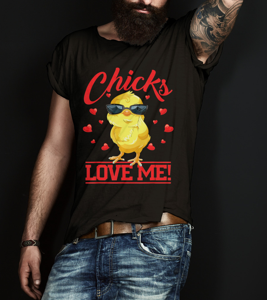 Chicks Love Me Funny Easter Chicks T-Shirt