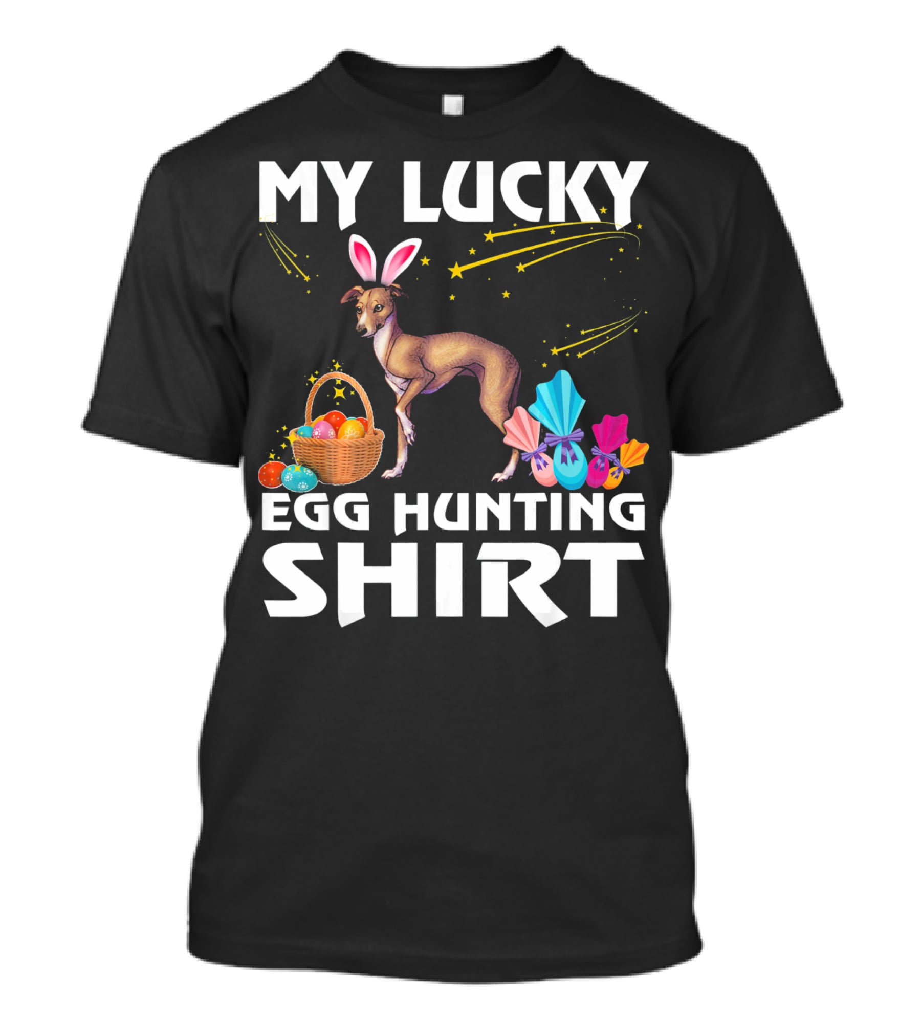 My Lucky Egg Hunting Shirt Italian Greyhound Dog Bunny T-Shirt