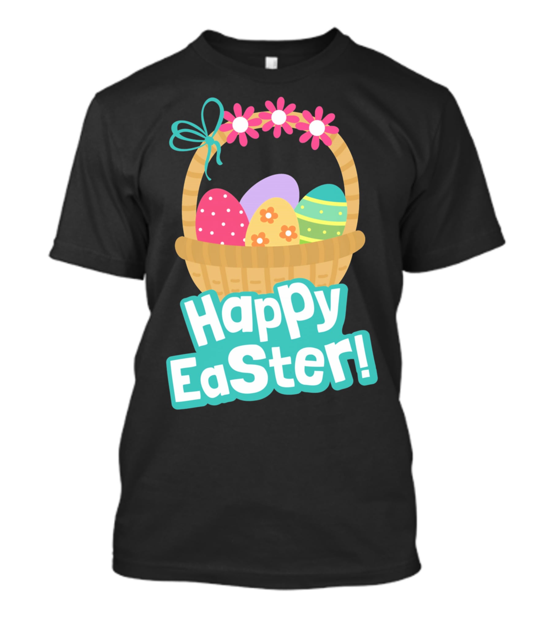 Happy Easter Basket Of Colorful Eggs And Flowers T-Shirt