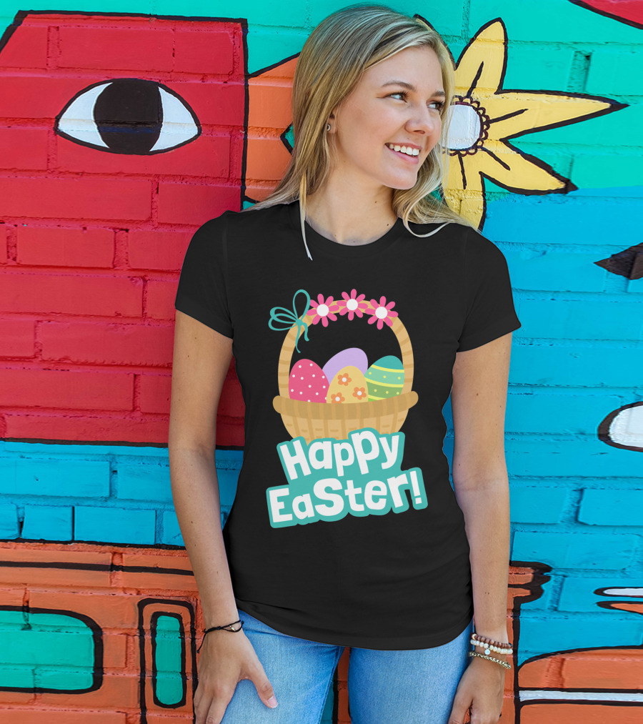 Happy Easter Basket Of Colorful Eggs And Flowers T-Shirt