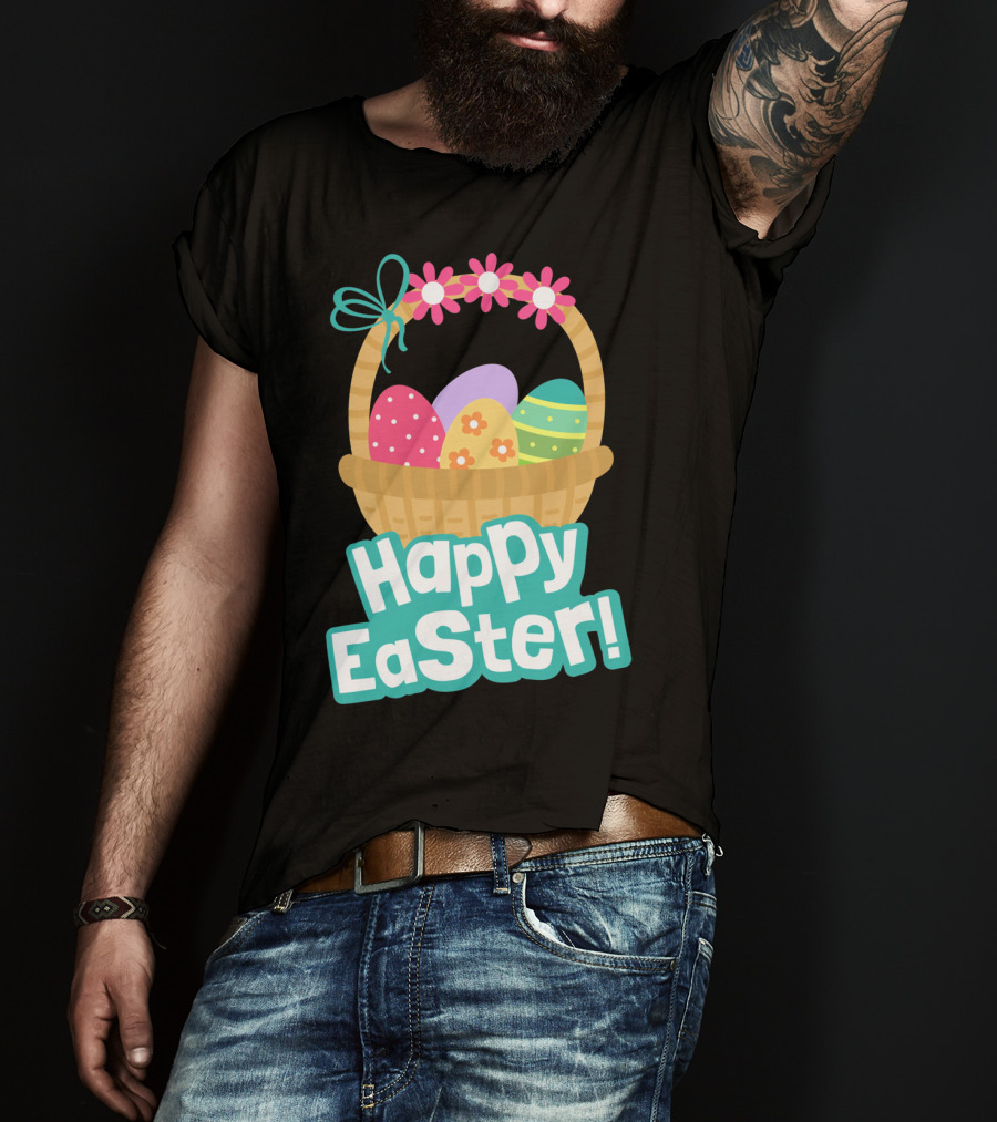Happy Easter Basket Of Colorful Eggs And Flowers T-Shirt