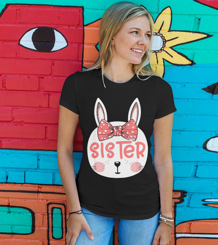 Sister Easter Bunny Pink Bow Easter Sunday T-Shirt