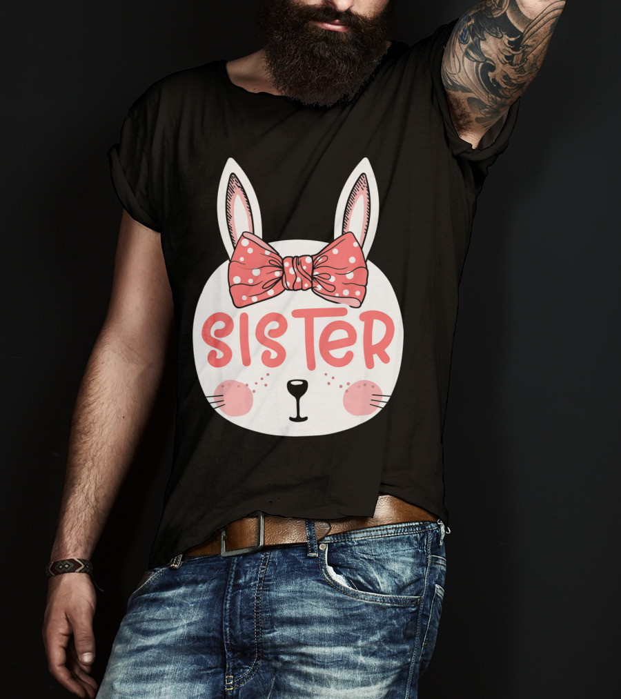 Sister Easter Bunny Pink Bow Easter Sunday T-Shirt