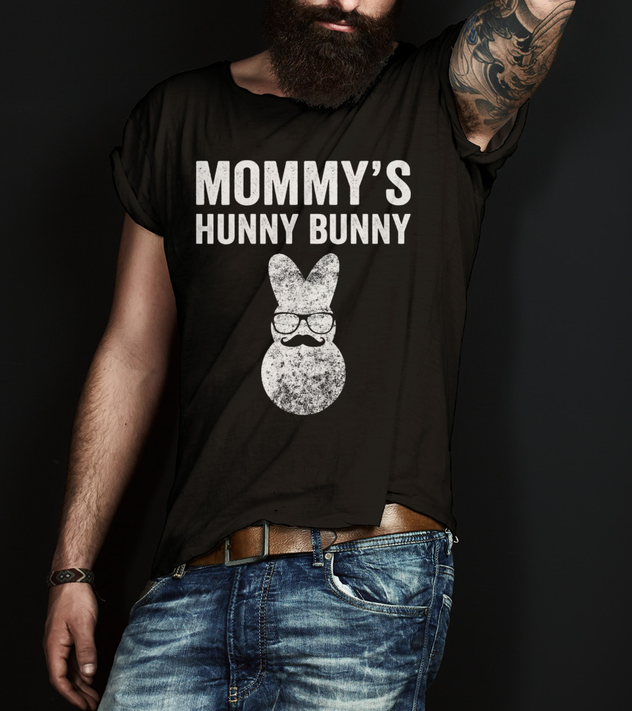Mommy's Hunny Bunny Easter Bunny With Glasses And Mustache T-Shirt