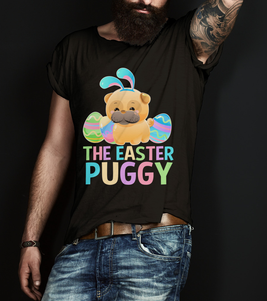 The Easter Puggy Pug Dog With Bunny Ears And Colorful Eggs T-Shirt