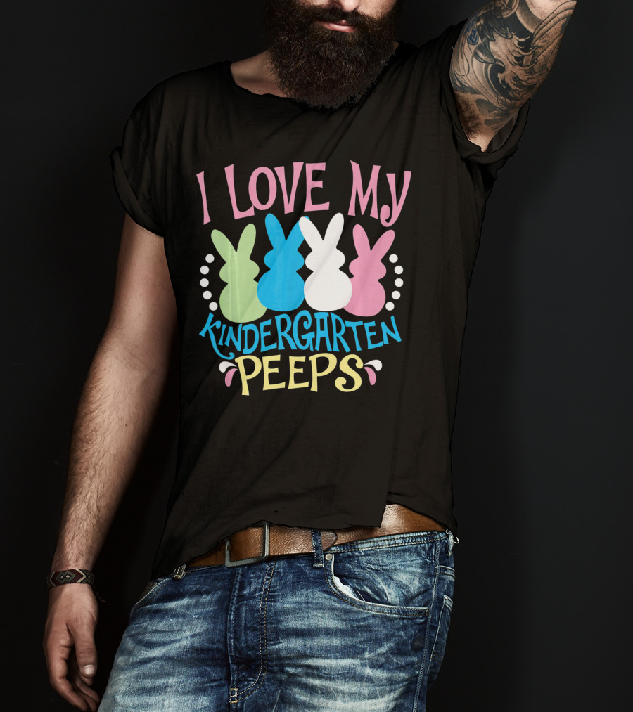 I Love My Kindergarten Peeps Easter Bunnies T-Shirt