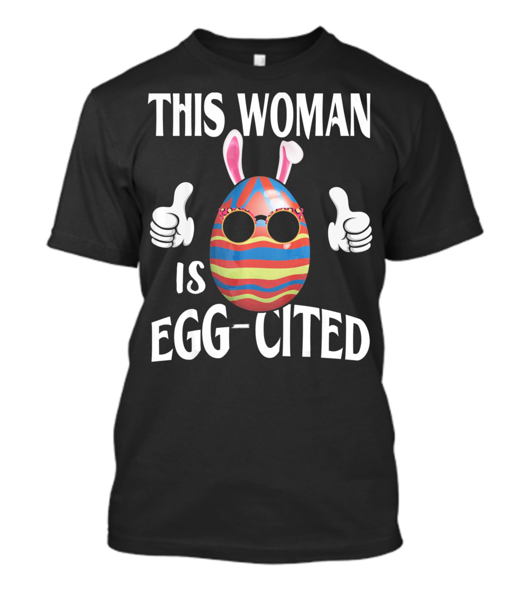 This Woman Is Egg-Cited Easter Pregnancy T-Shirt