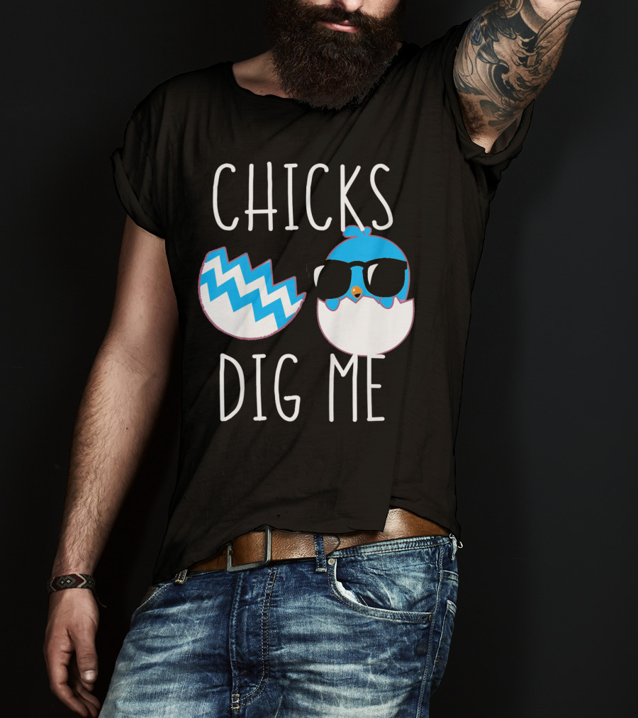 Chicks Dig Me Blue Cartoon Chick Sunglasses Eggshell T-Shirt