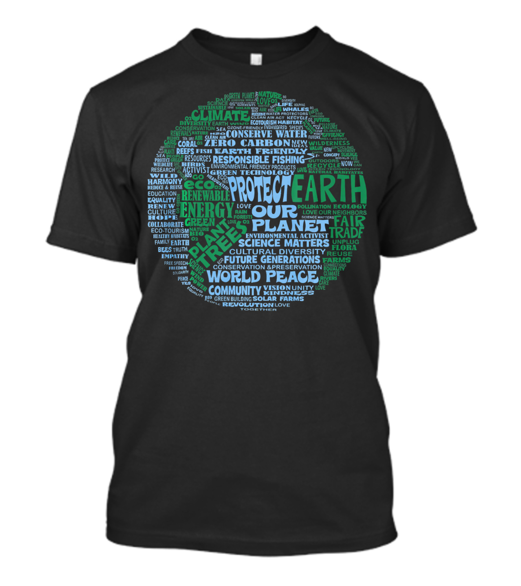 Protect Earth Save Our Planet Climate Change Renewable Energy World Peace T-Shirt