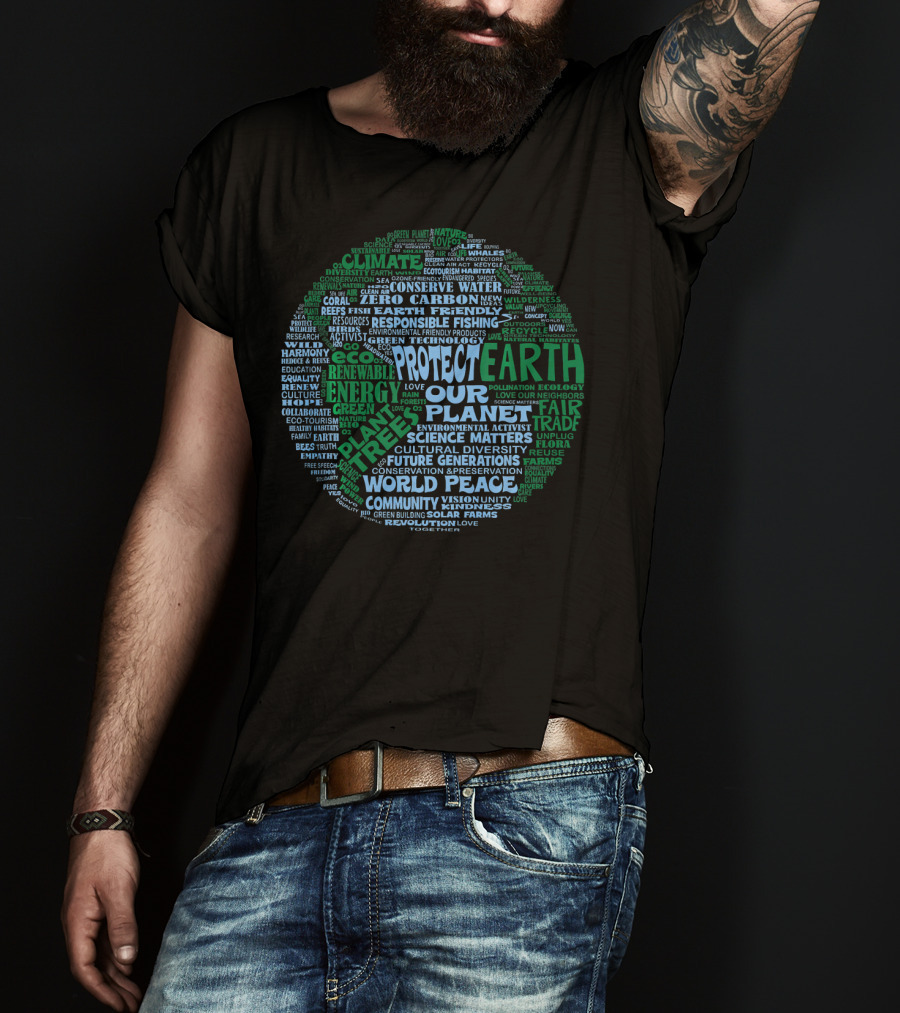Protect Earth Save Our Planet Climate Change Renewable Energy World Peace T-Shirt