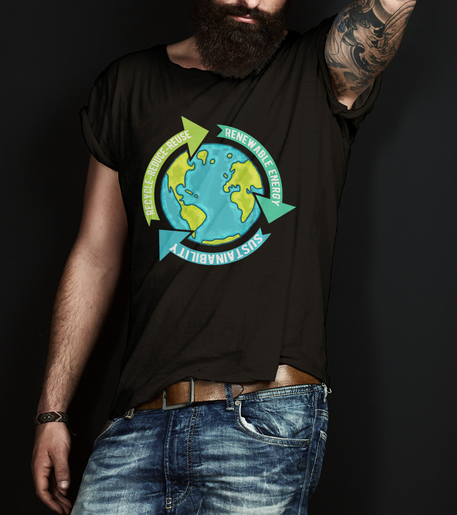 Recycle Reduce Reuse Renewable Energy Sustainability Earth T-Shirt