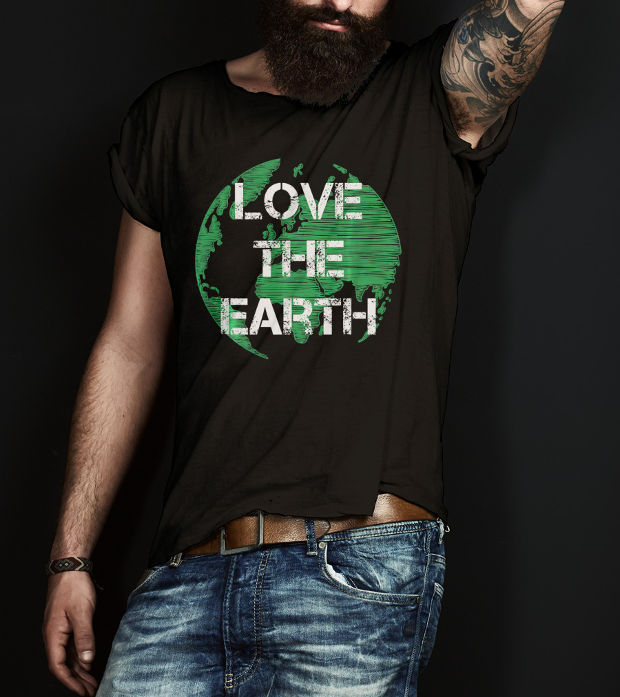Love The Earth Green World Earth Day T-Shirt
