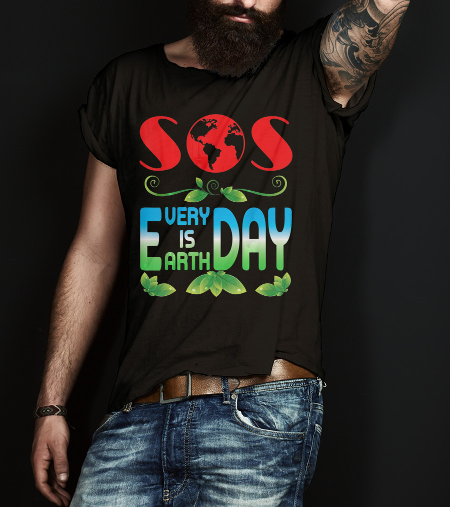 SOS Every Day Is Earth Day T-Shirt