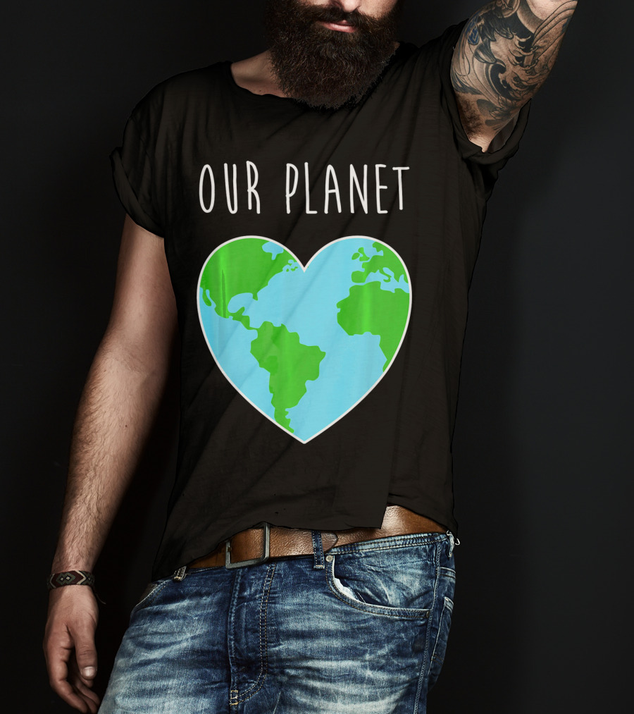 OUR PLANET Heart Earth Map Climate Change Awareness T-Shirt