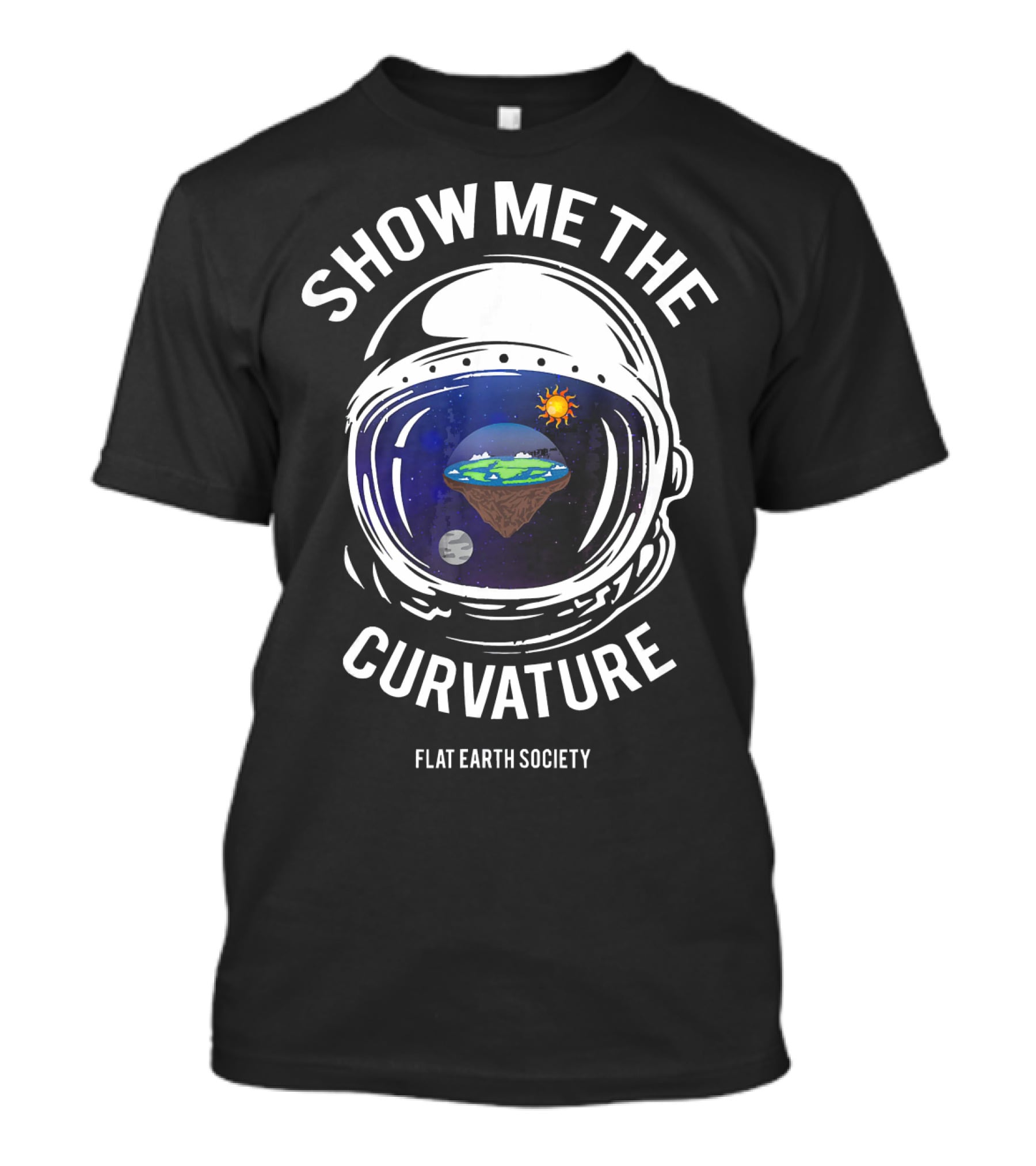Show Me The Curvature Flat Earth Society Astronaut Helmet T-Shirt