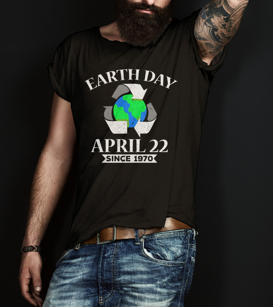 Earth Day April 22 Since 1970 Recycle Symbol And Globe T-Shirt