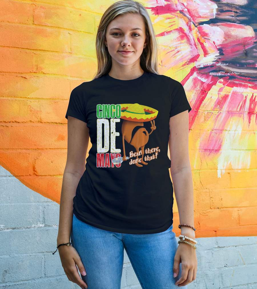 Cinco De Mayo Bean There Done That Sombrero Peace Sign T-Shirt