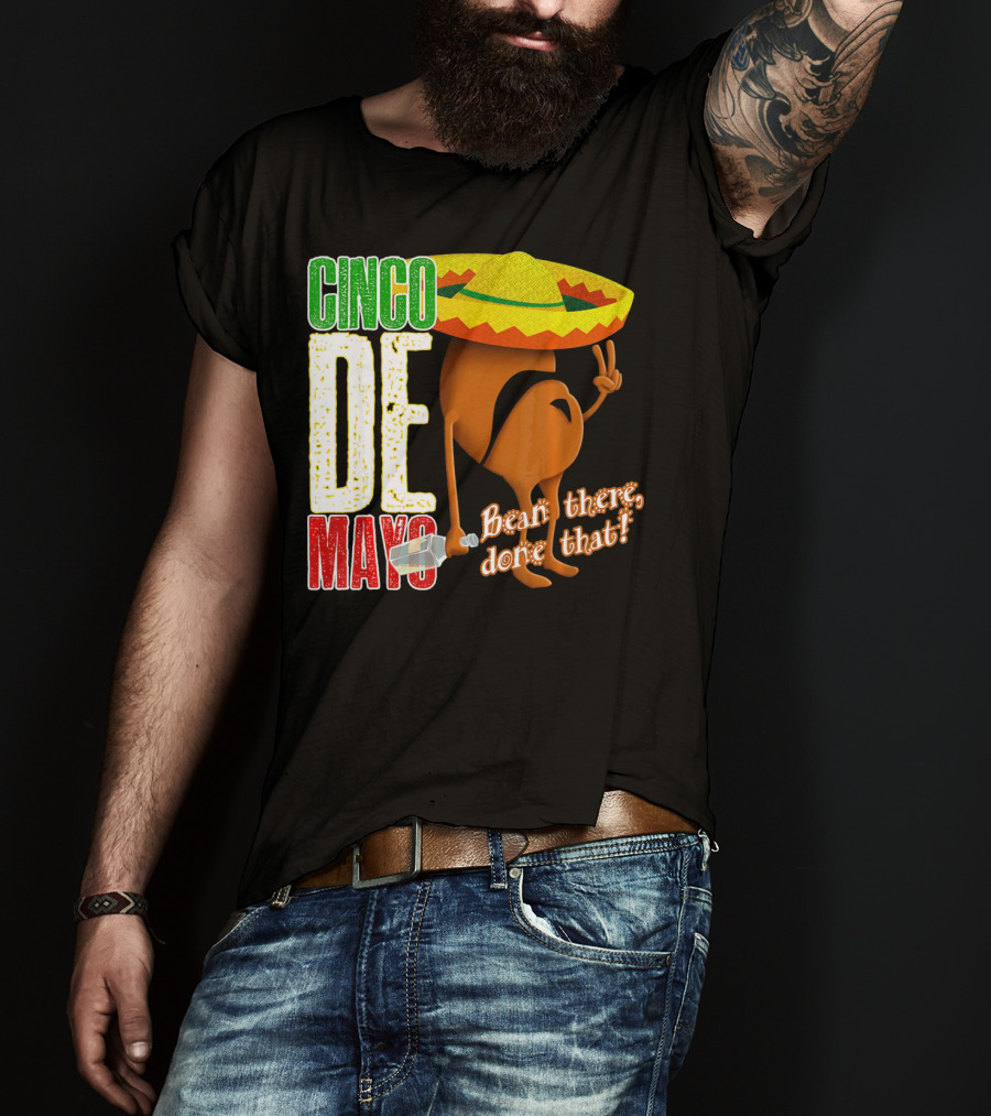 Cinco De Mayo Bean There Done That Sombrero Peace Sign T-Shirt
