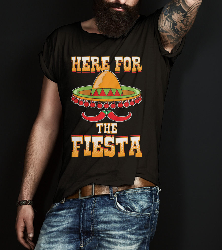 Here For The Fiesta Cinco De Mayo Sombrero And Chili Peppers T-Shirt