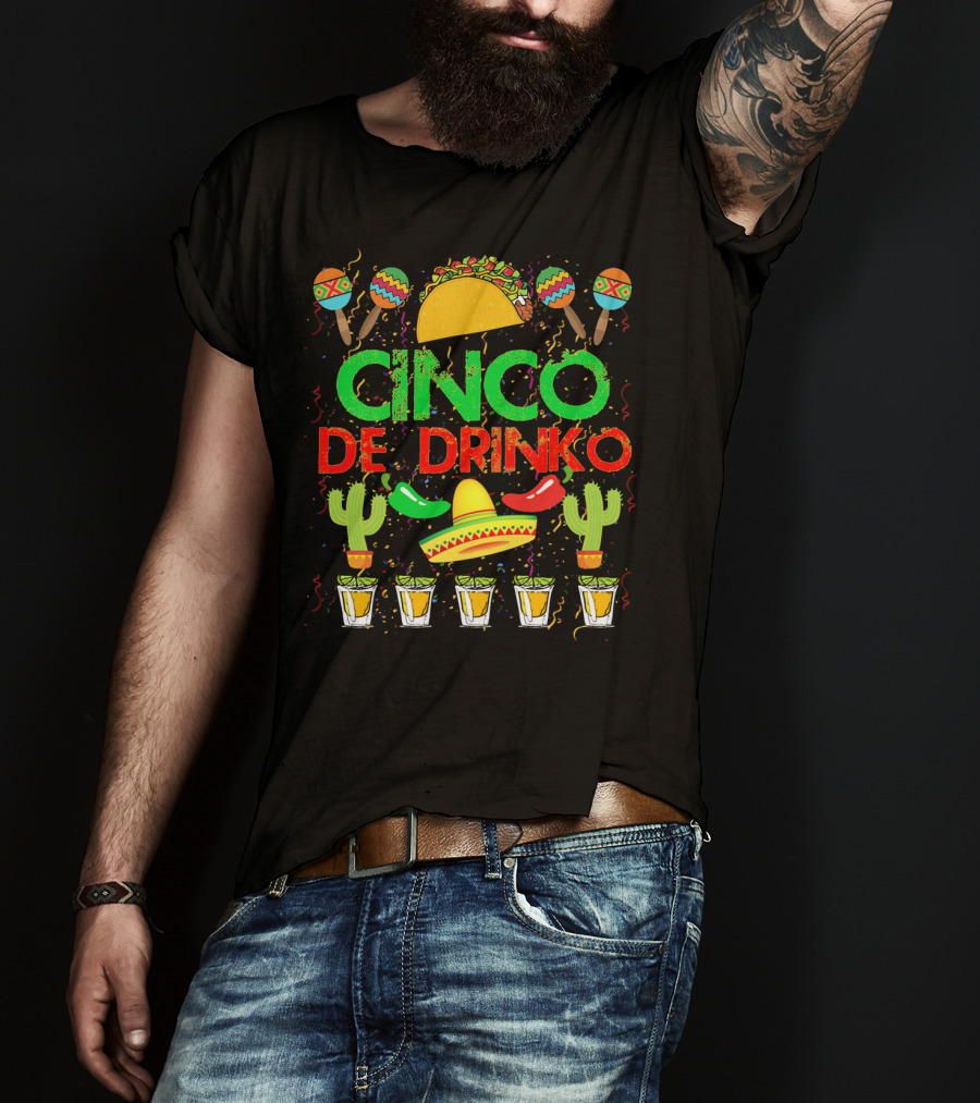 Cinco De Drinko Fiesta With Taco Sombrero Maracas Cactus And Tequila Shots T-Shirt