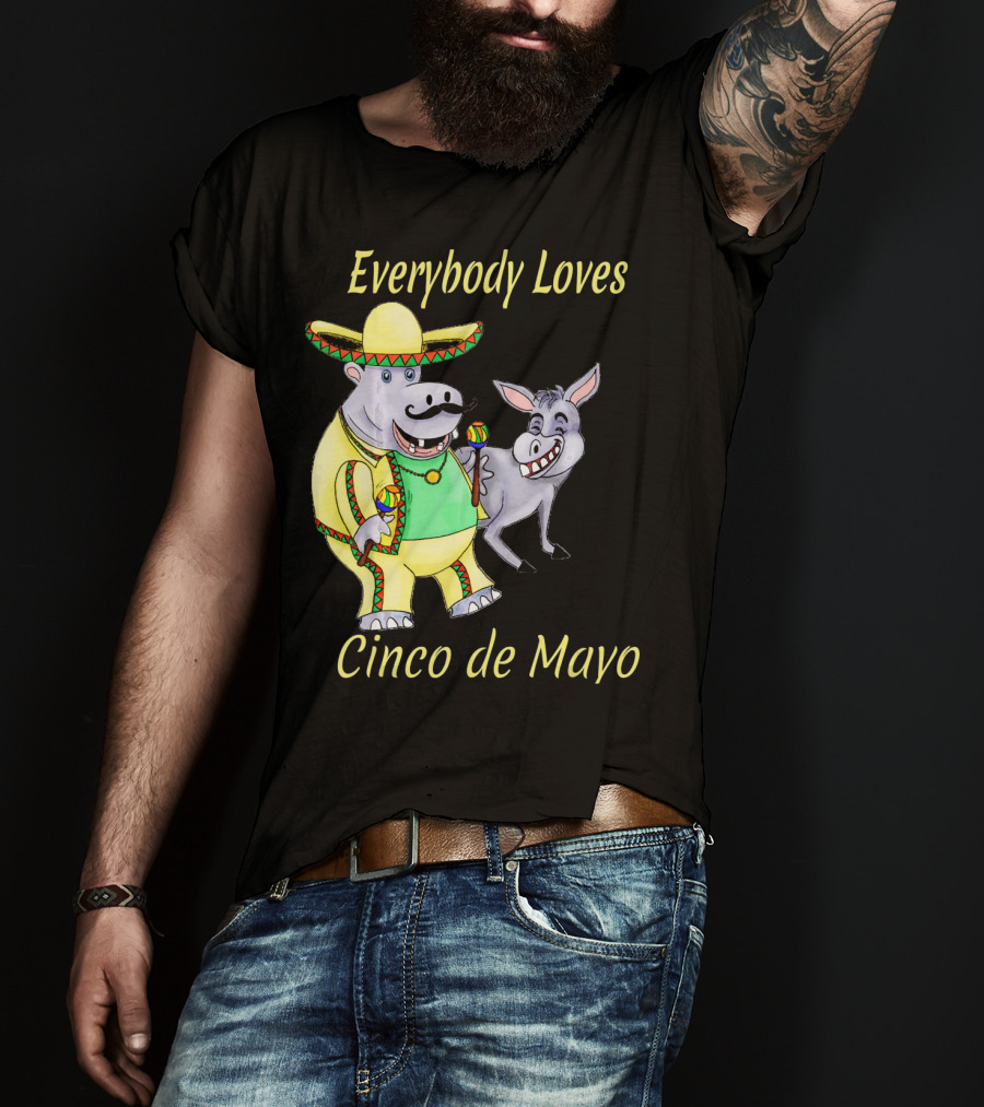 Everybody Loves Cinco De Mayo Hippopotamus And Donkey Fiesta T-Shirt