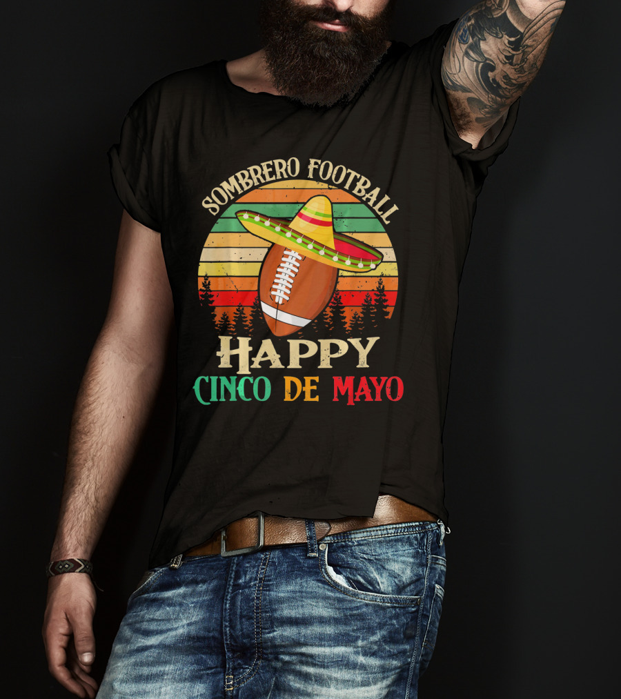 Sombrero Football Happy Cinco De Mayo T-Shirt