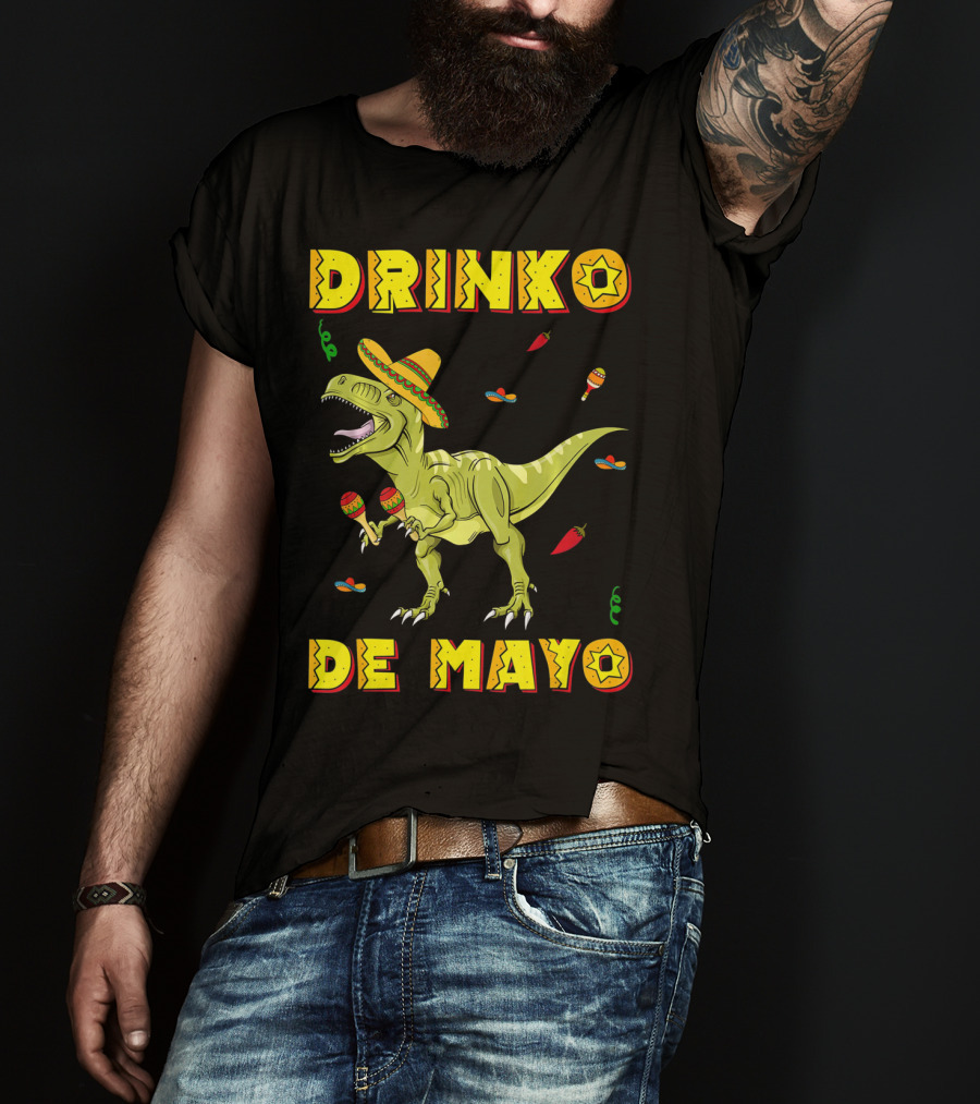 Dinosaur Drinko De Mayo Funny Cinco De Mayo Fiesta T-Shirt