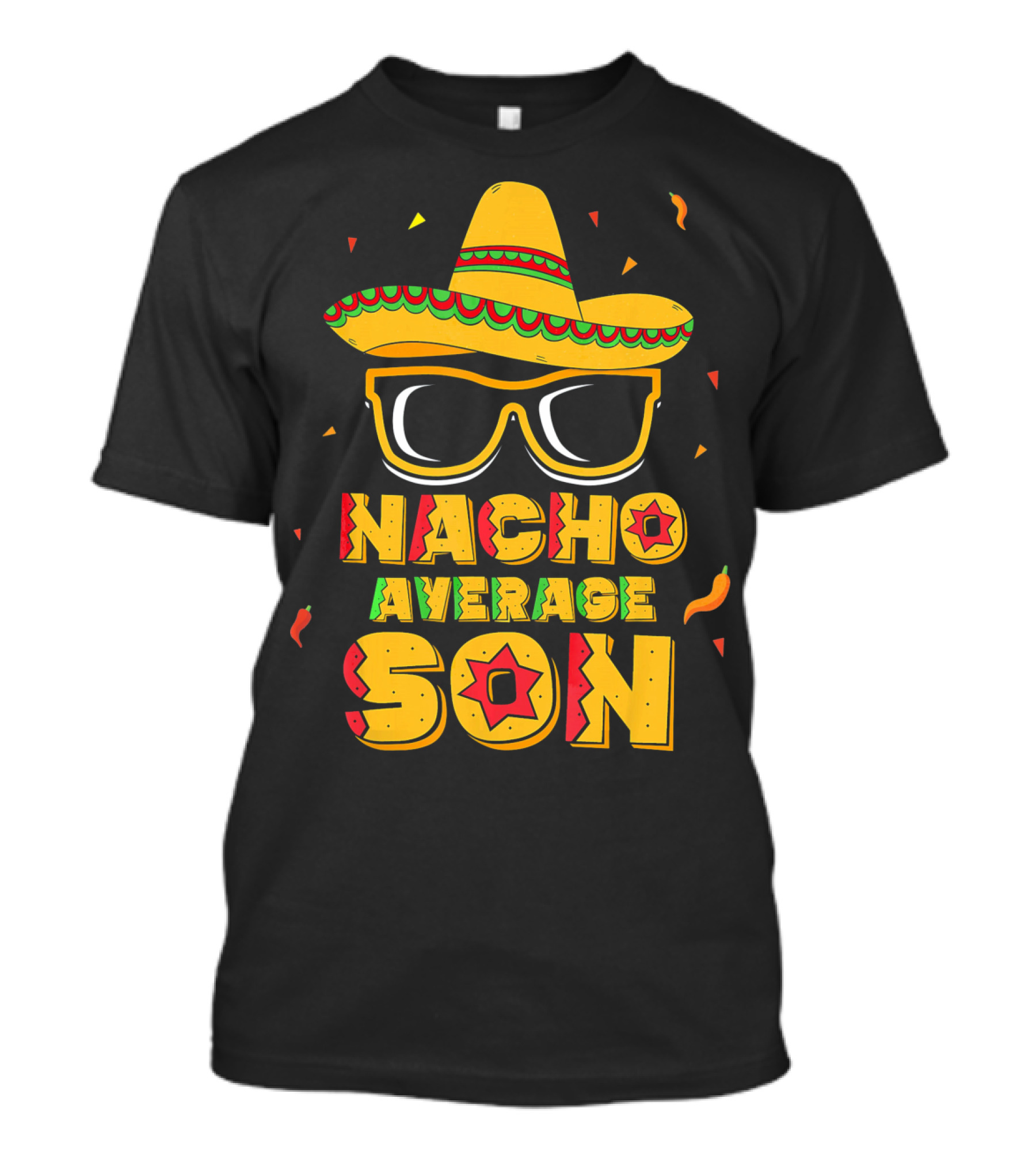 Nacho Average Son Cinco De Mayo Sombrero And Sunglasses T-Shirt