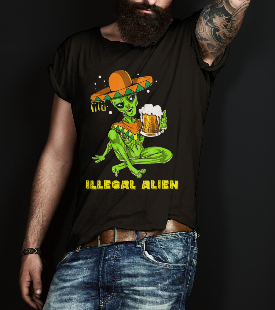 Illegal Alien Cinco De Mayo Beer Sombrero Mexican Fies T-Shirt